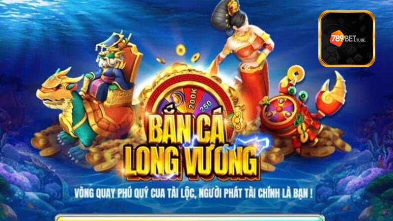 Đánh giá chân thật cổng game săn cá Long Vương 789Bet